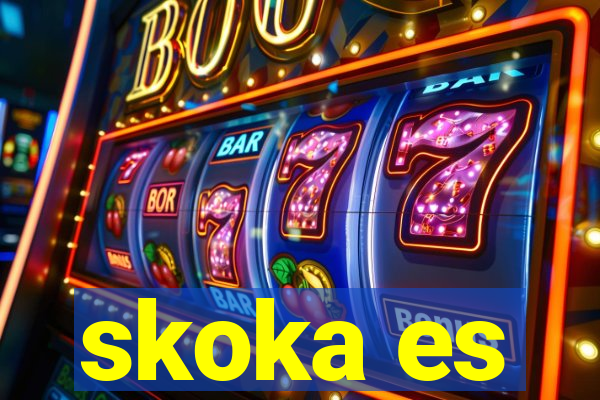 skoka es